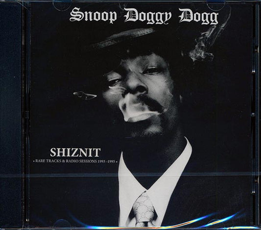 Snoop Doggy Dogg	- Shiznit: Rare Tracks & Radio Sessions 1993-1995